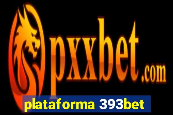 plataforma 393bet